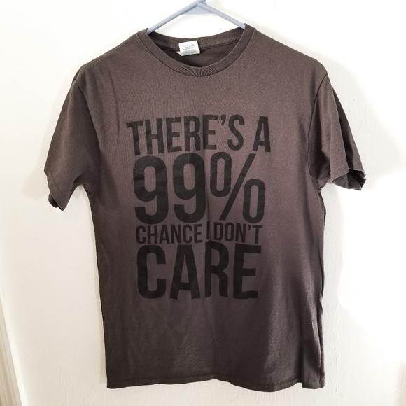 There's A 99% Chance I Don't Care Shirt - Picture 2 of 4